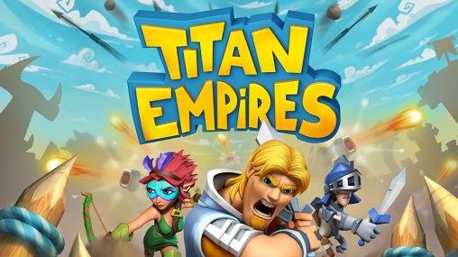 download Titan empires apk